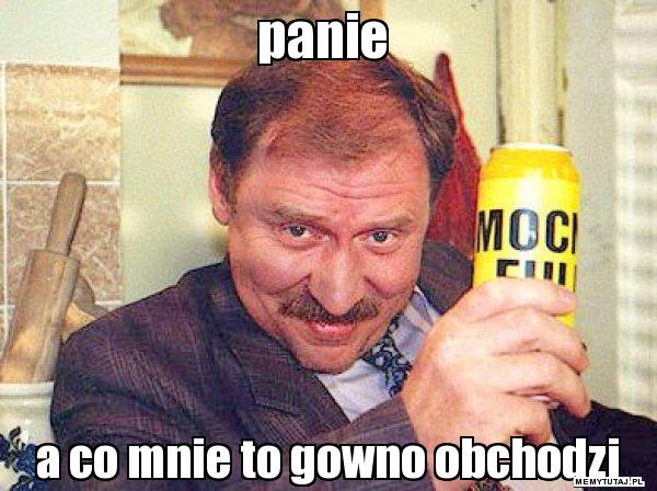 panie-a-co-mnie-to-gowno-obchodzi.jpg