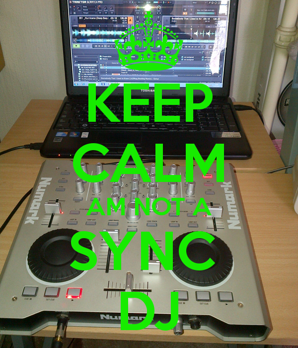 keep-calm-am-not-a-sync-dj.png