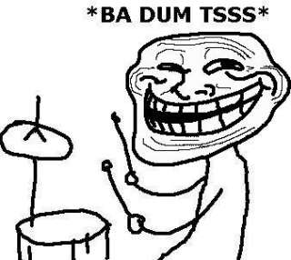 Ba_dum_tss_Troll_face_lol_funny_joke_mhm