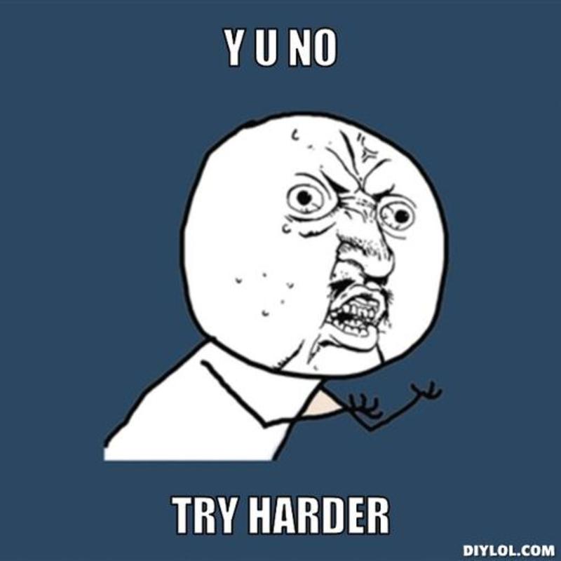 resized_y-u-no-meme-generator-y-u-no-try