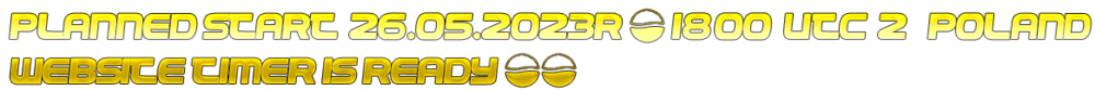 Cool Text - Planned Start 26052023r  1800 UTC2 -POLANDWebSite timer is ready 435991607313500.png